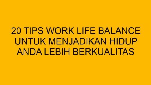 Cara Traveling Tanpa Mengganggu Work-Life Balance